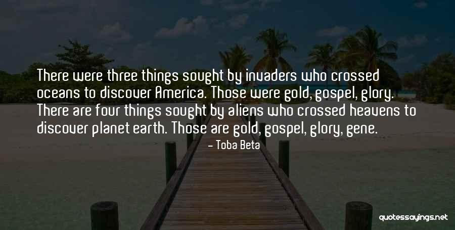 Invaders Quotes By Toba Beta Invaders Quotes By Toba Beta