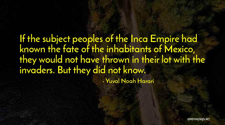 Invaders Quotes By Yuval Noah Harari Invaders Quotes By Yuval Noah Harari