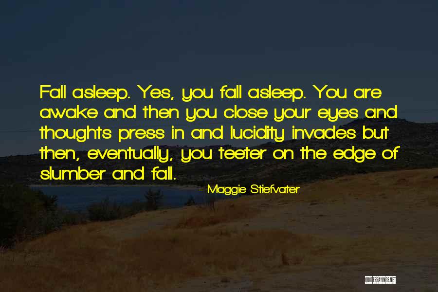 Invades My Thoughts Quotes By Maggie Stiefvater Invades My Thoughts Quotes By Maggie Stiefvater