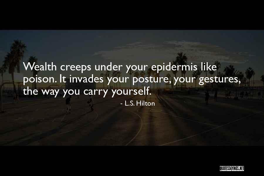 Invades Quotes By L.S. Hilton Invades Quotes By L.S. Hilton
