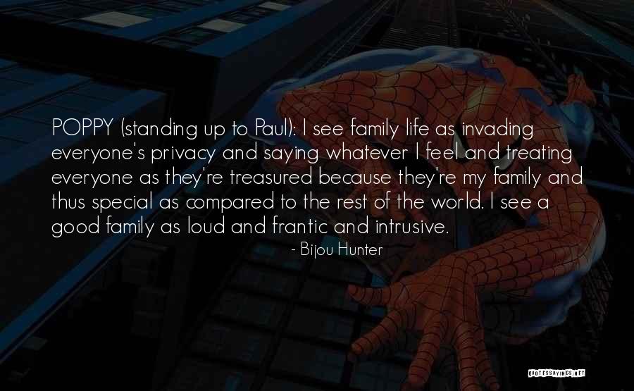 Invading Others Privacy Quotes By Bijou Hunter Invading Others Privacy Quotes By Bijou Hunter