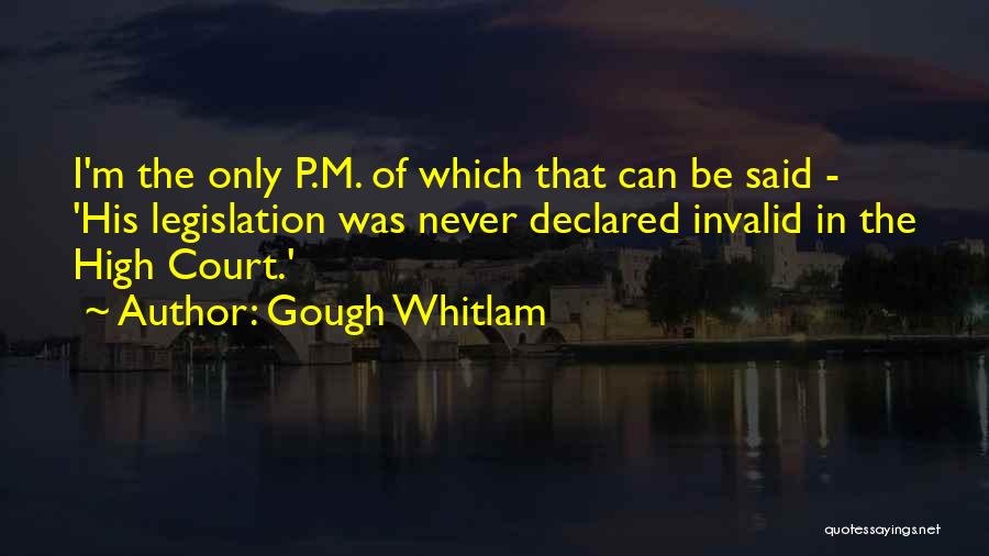 Invalid Quotes By Gough Whitlam