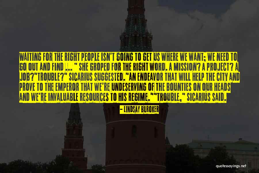 Invaluable People Quotes By Lindsay Buroker Invaluable People Quotes By Lindsay Buroker