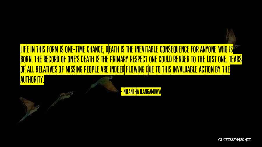 Invaluable People Quotes By Nilantha Ilangamuwa Invaluable People Quotes By Nilantha Ilangamuwa