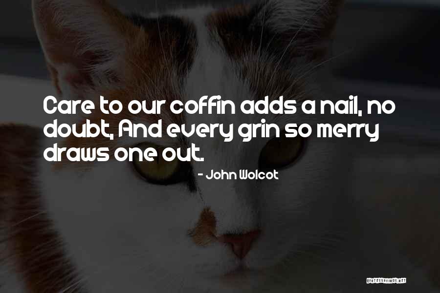 Invariable Antonyms Quotes By John Wolcot Invariable Antonyms Quotes By John Wolcot
