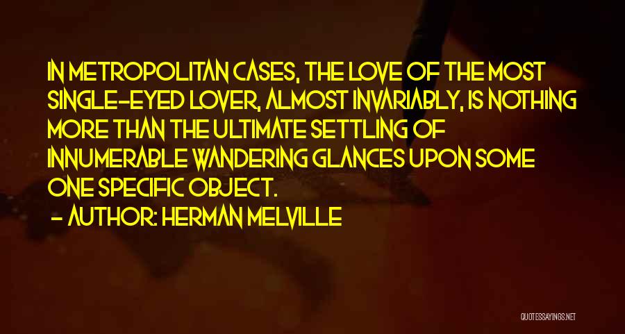 Invariably Quotes By Herman Melville