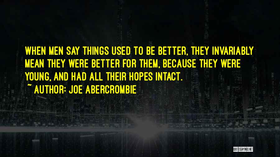 Invariably Quotes By Joe Abercrombie