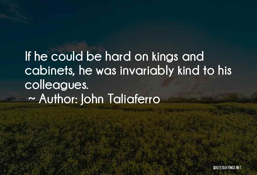 Invariably Quotes By John Taliaferro