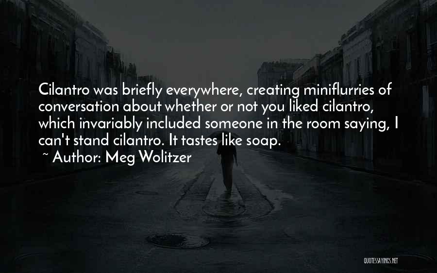 Invariably Quotes By Meg Wolitzer