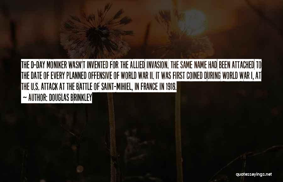 Invasion Day Quotes By Douglas Brinkley