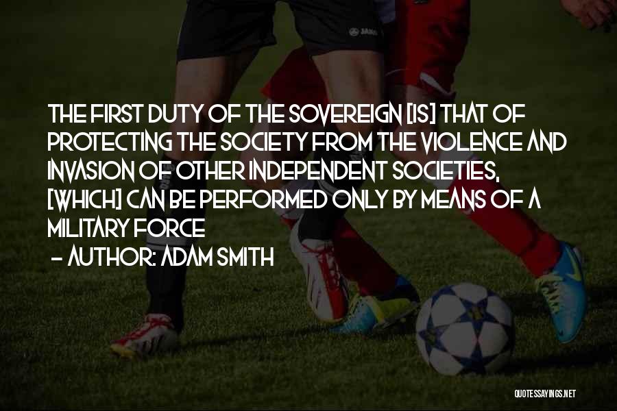 Invasion Quotes By Adam Smith