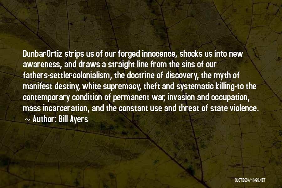 Invasion Quotes By Bill Ayers