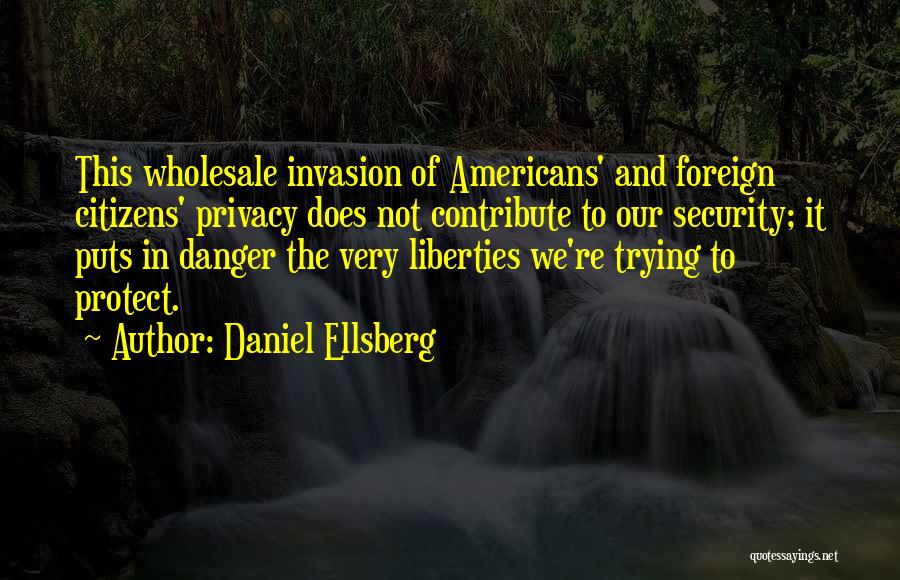 Invasion Quotes By Daniel Ellsberg