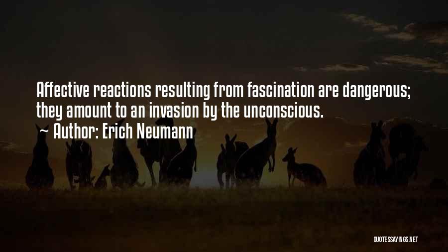 Invasion Quotes By Erich Neumann