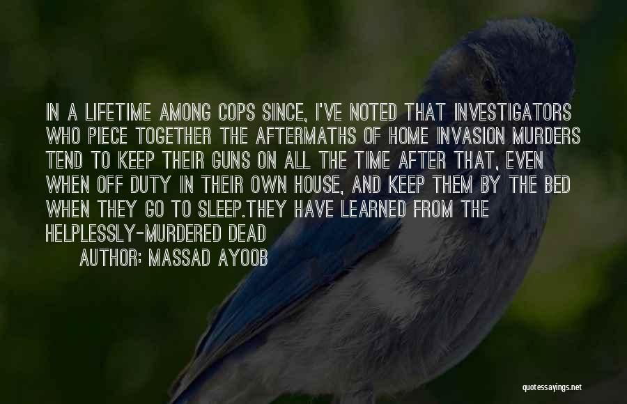 Invasion Quotes By Massad Ayoob