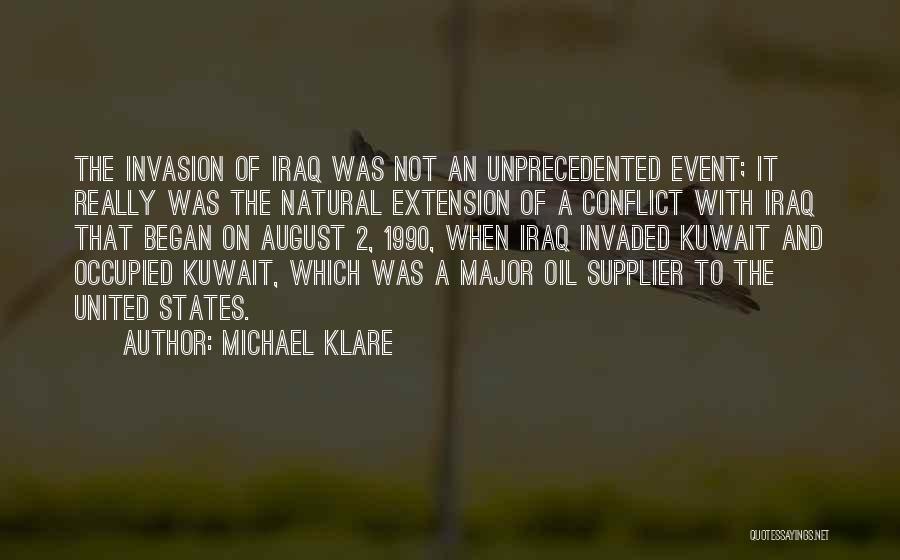Invasion Quotes By Michael Klare