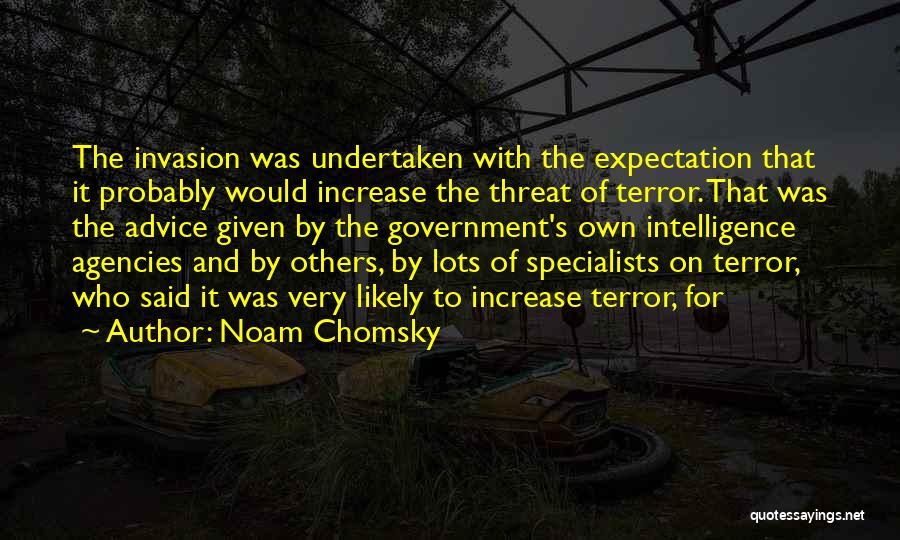 Invasion Quotes By Noam Chomsky