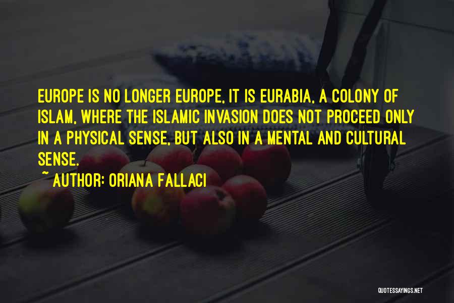 Invasion Quotes By Oriana Fallaci