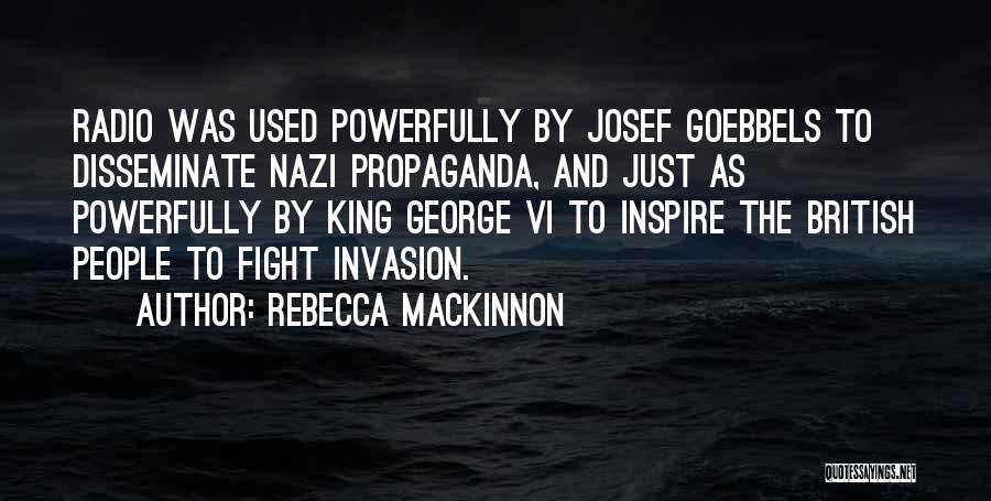 Invasion Quotes By Rebecca MacKinnon