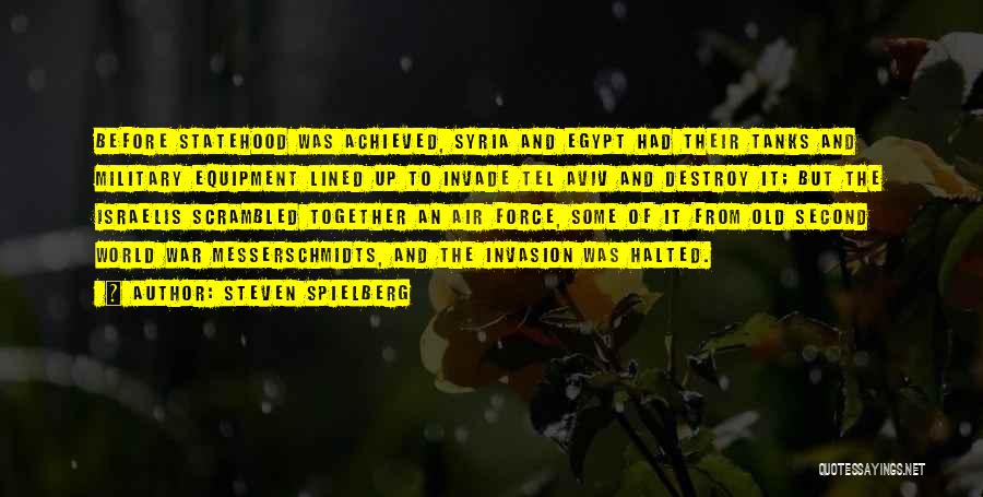 Invasion Quotes By Steven Spielberg