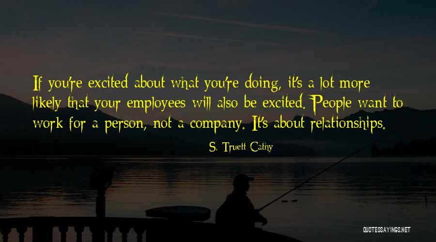 Invasiones Rusas Quotes By S. Truett Cathy Invasiones Rusas Quotes By S. Truett Cathy