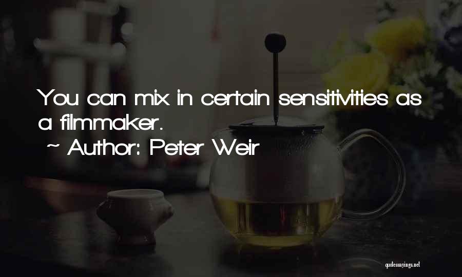 Invasively De Quotes By Peter Weir
