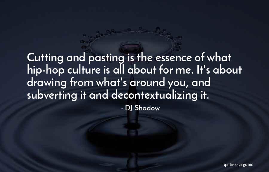 Invasives Vines Quotes By DJ Shadow Invasives Vines Quotes By DJ Shadow