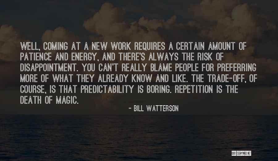 Inveja Mata Quotes By Bill Watterson