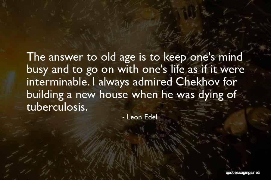 Invencibles 2020 Quotes By Leon Edel Invencibles 2020 Quotes By Leon Edel