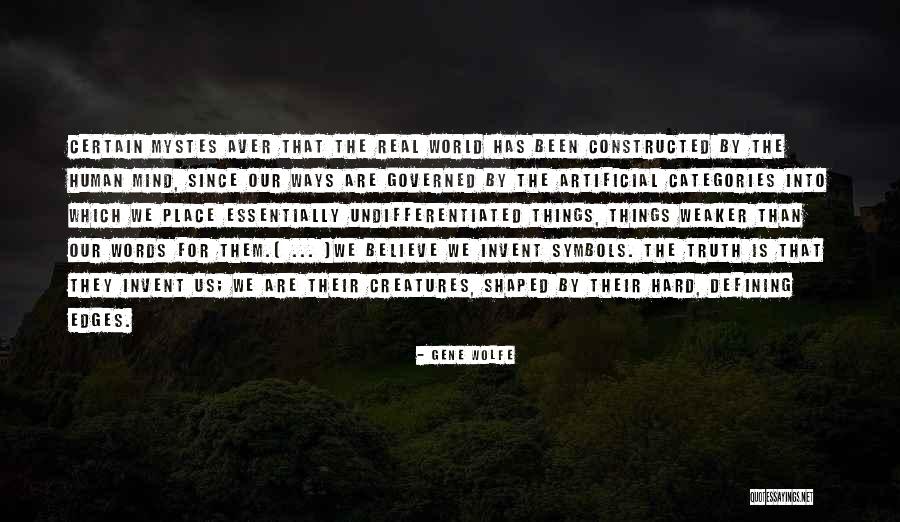 Invent Your World Quotes By Gene Wolfe Invent Your World Quotes By Gene Wolfe