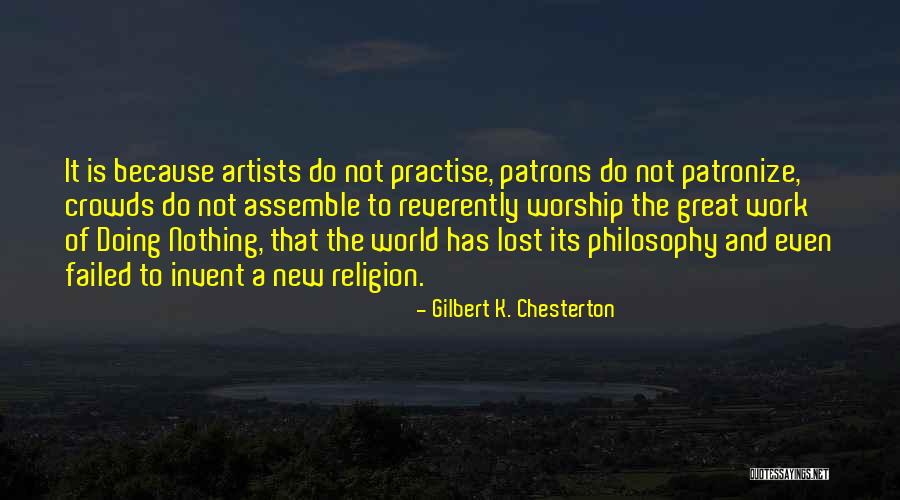 Invent Your World Quotes By Gilbert K. Chesterton Invent Your World Quotes By Gilbert K. Chesterton