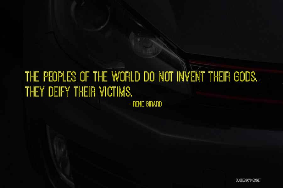 Invent Your World Quotes By Rene Girard Invent Your World Quotes By Rene Girard