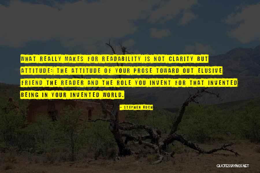 Invent Your World Quotes By Stephen Koch Invent Your World Quotes By Stephen Koch