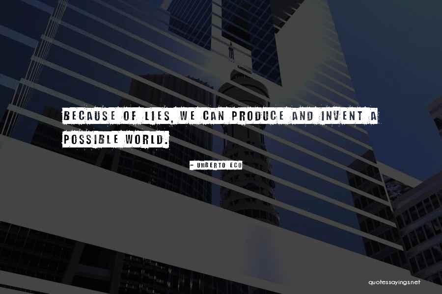 Invent Your World Quotes By Umberto Eco Invent Your World Quotes By Umberto Eco