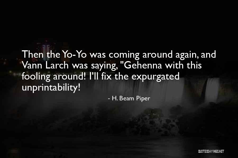 Inventatech Quotes By H. Beam Piper Inventatech Quotes By H. Beam Piper