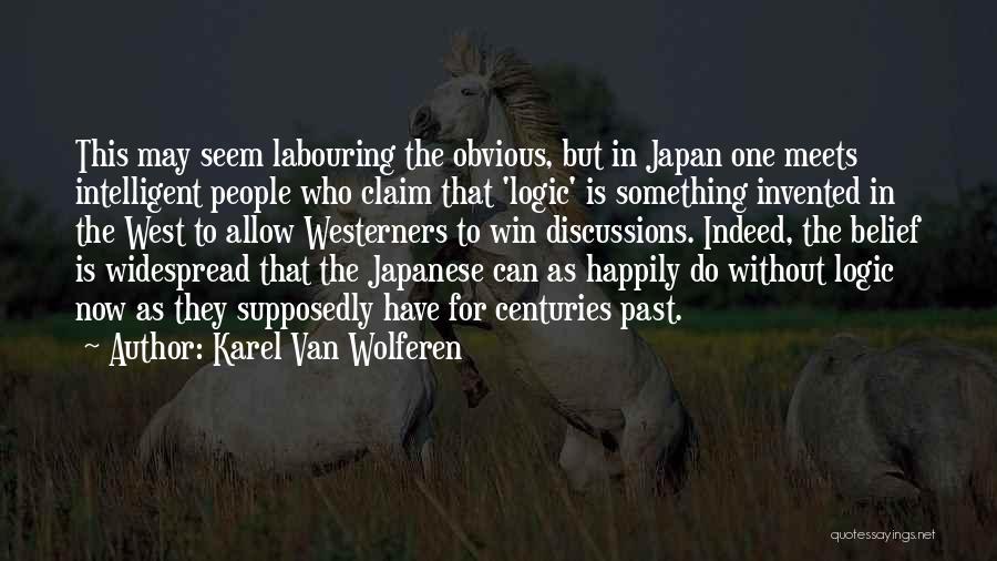 Invented Quotes By Karel Van Wolferen