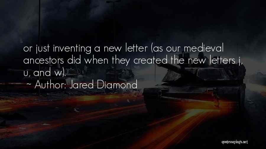 Inventing Something New Quotes By Jared Diamond