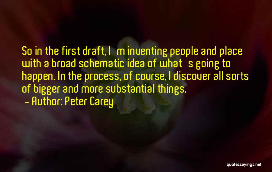 Inventing Things Quotes By Peter Carey