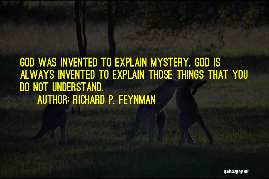 Inventing Things Quotes By Richard P. Feynman