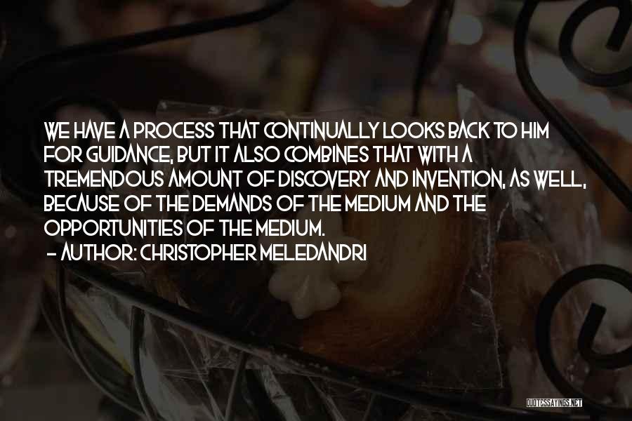 Invention And Discovery Quotes By Christopher Meledandri