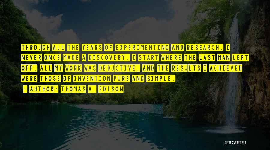 Invention And Discovery Quotes By Thomas A. Edison