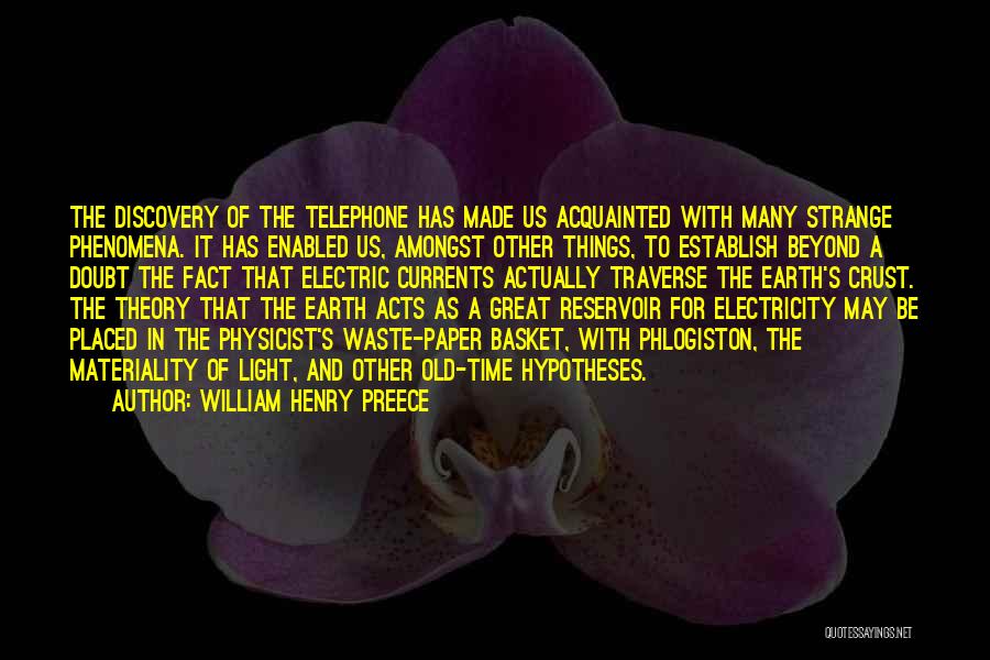 Invention And Discovery Quotes By William Henry Preece