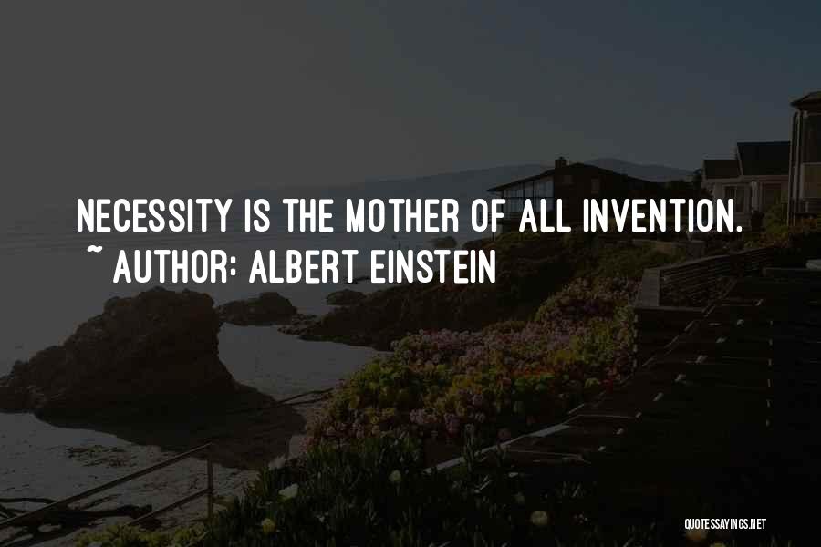 Invention Quotes By Albert Einstein