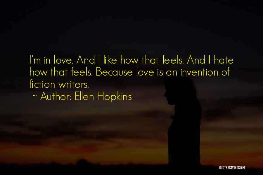 Invention Quotes By Ellen Hopkins