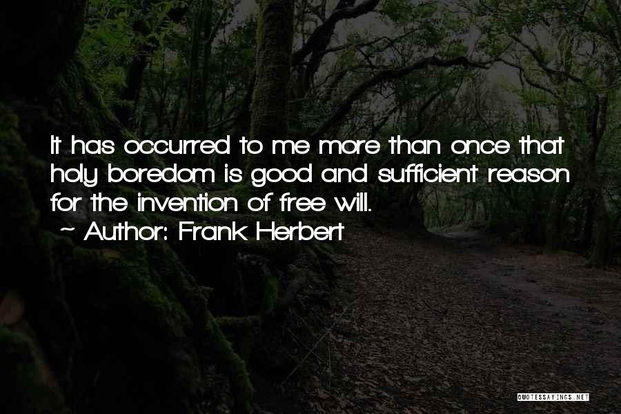 Invention Quotes By Frank Herbert