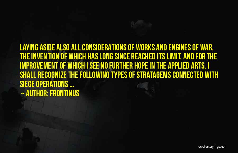 Invention Quotes By Frontinus