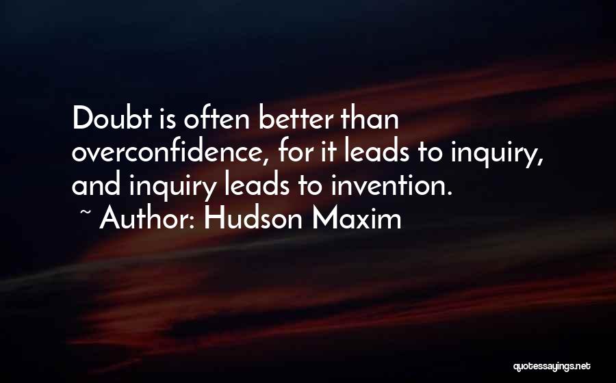 Invention Quotes By Hudson Maxim