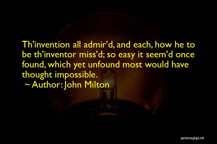 Invention Quotes By John Milton