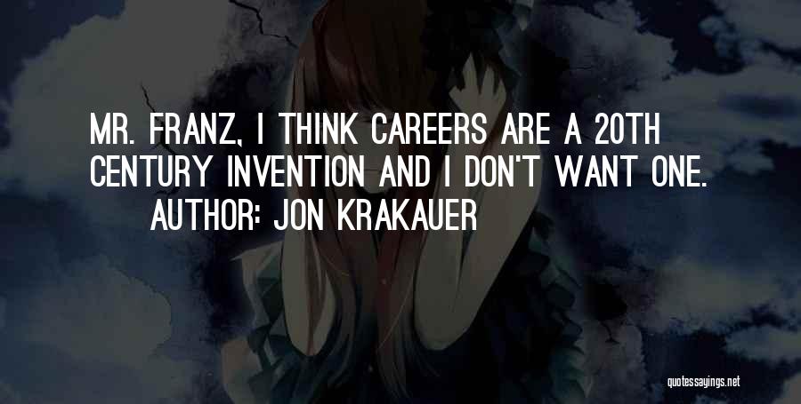 Invention Quotes By Jon Krakauer