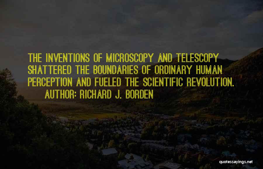 Inventions And Discoveries Quotes By Richard J. Borden